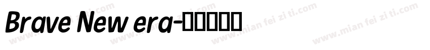 Brave New era字体转换